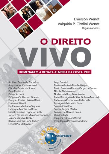 O Direito Vivo - Emerson Wendt - Valquíria P. Cirolini Wendt