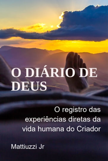 O Diário De Deus - Mattiuzzi Jr