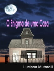 O Enigma de uma Casa