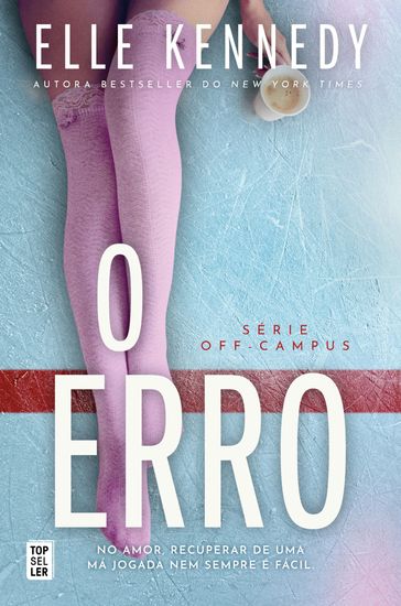 O Erro (Off-Campus 2) - Elle Kennedy