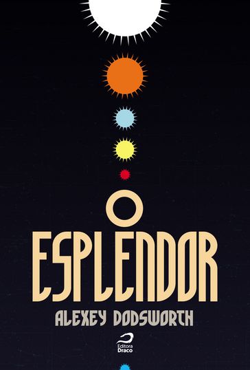 O Esplendor - Alexey Dodsworth