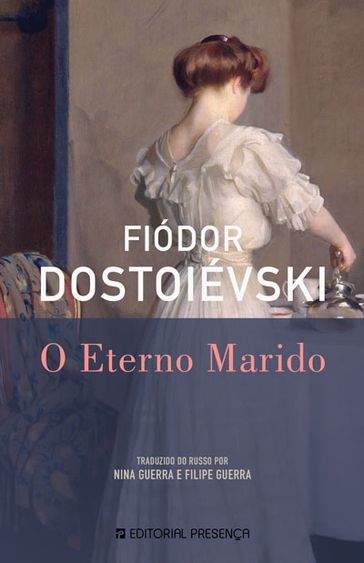 O Eterno Marido - Fedor Michajlovic Dostoevskij