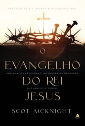 O Evangelho do rei Jesus