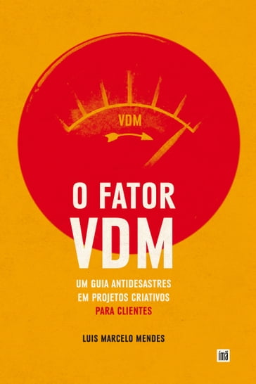O Fator VDM, para CLIENTES - Luís Marcelo Mendes