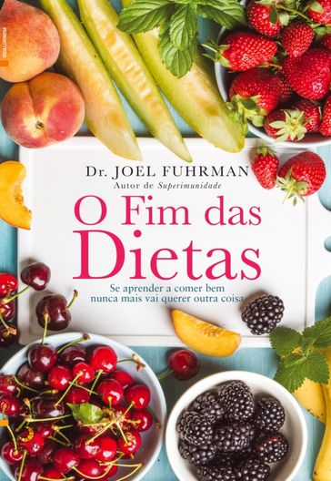 O Fim das Dietas - Joel Fuhrman