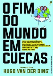 O Fim do Mundo em Cuecas