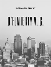 O Flaherty V. C.
