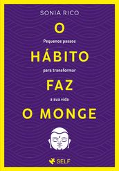 O Hábito Faz O Monge