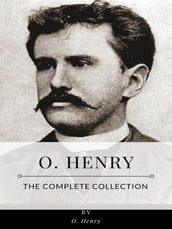 O. Henry  The Complete Collection