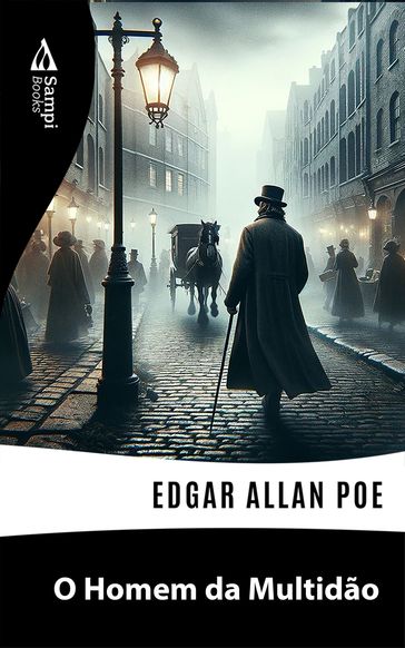 O Homem da Multidão - Edgar Allan Poe