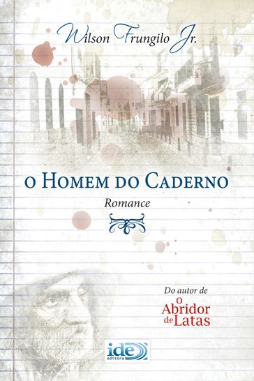 O Homem do Caderno - Wilson Frungilo Júnior