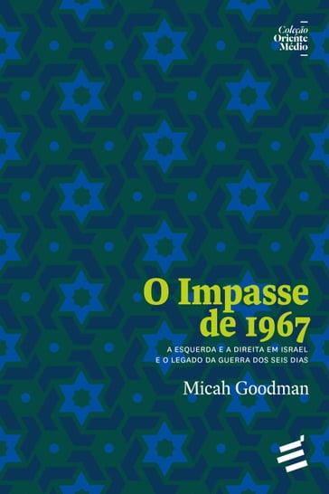 O Impasse de 1967 - Micah Goodman