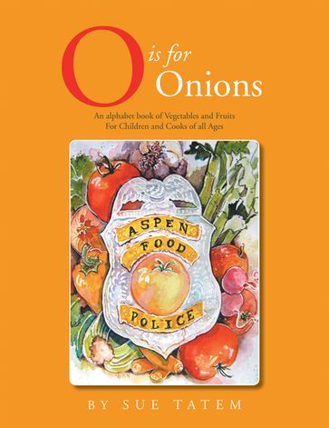 O Is for Onions - Sue Tatem