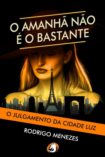 O Julgamento da Cidade Luz - RODRIGO MENEZES