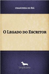 O Legado do Escritor