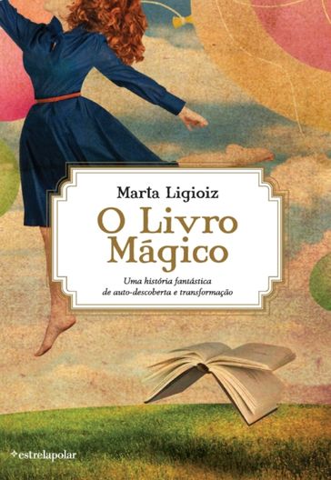 O Livro Mágico - MARTA LIGIOIZ