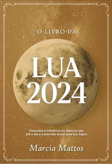 O Livro da Lua 2024 - Marcia Mattos