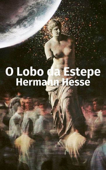 O Lobo da Estepe - Hesse Hermann