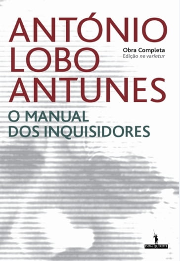 O Manual dos Inquisidores - Antonio Antunes Lobo