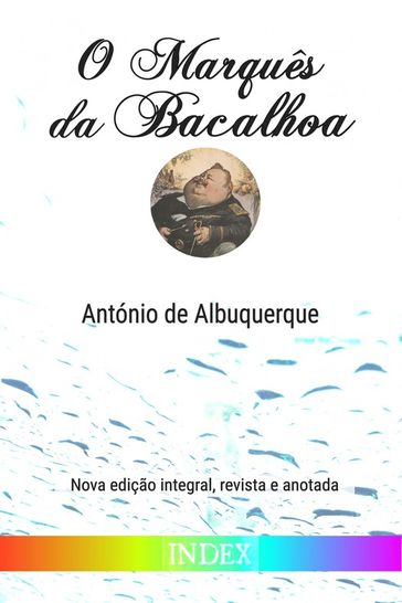 O Marquês da Bacalhoa - António de Albuquerque