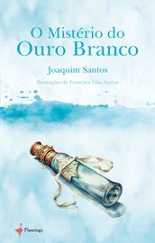 O Mistério do Ouro Branco