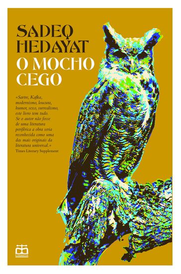 O Mocho Cego - Sadeq Hedayat