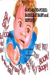O-NO-MATO-POEIC: BABBLE of BABY and BEYOND