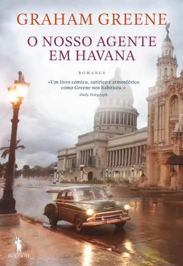 O Nosso Agente em Havana - Graham Greene