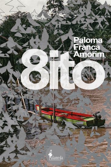 O Oito - Paloma Franca Amorim