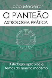 O Panteão- Astrologia Prática