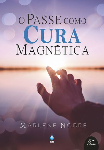 O Passe Como Cura Magnética - Dimitrius Guitierrez - Gaia Revisão Textual - Marlene Nobre