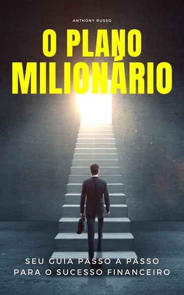 O Plano Milionário - Anthony Russo