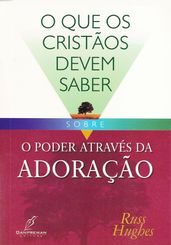 O Poder Através da Adoração