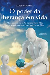 O Poder da Heranca em Vida