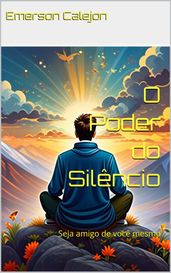 O Poder do Silêncio