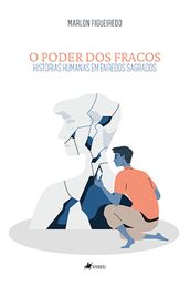 O Poder dos Fracos