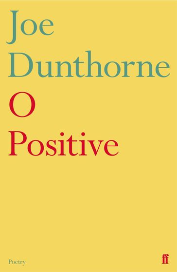 O Positive - Joe Dunthorne