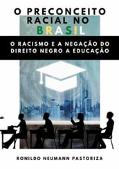 O Preconceito Racial No Brasil