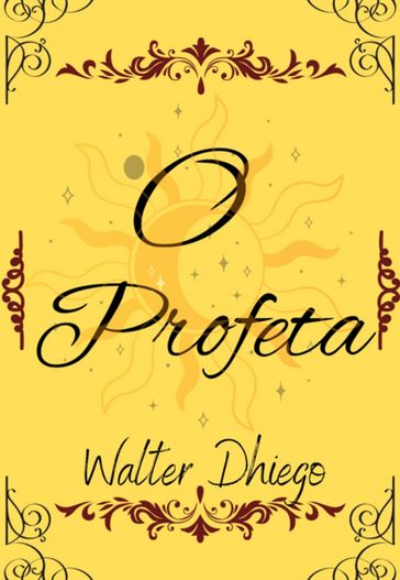 O Profeta - Walter Dhiego Possamai