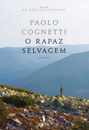 O Rapaz Selvagem - Paolo Cognetti
