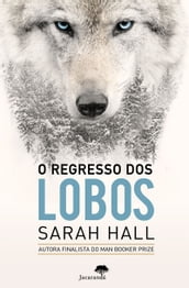 O Regresso Dos Lobos