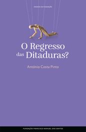 O Regresso das Ditaduras?