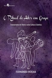 O Ritual do Ator em Grupo