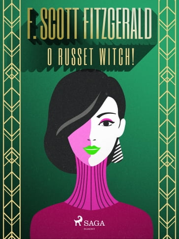 O Russet witch! - F. Scott Fitzgerald