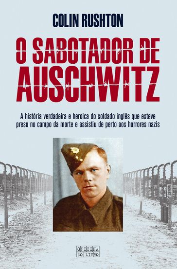 O Sabotador de Auschwitz - Colin Rushton