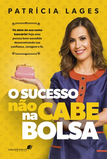 O Sucesso não cabe na bolsa - Patricia Lages