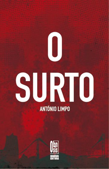O Surto - António Limpo