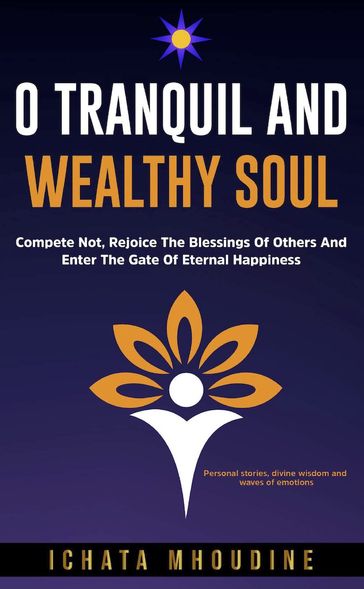 O Tranquil and Wealthy Soul - Ichata Mhoudine