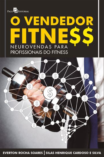 O Vendedor Fitness - Everton Rocha Soares - Silas Henrique Cardoso e Silva