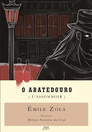 O abatedouro (L' Assommoir) - Émile Zola